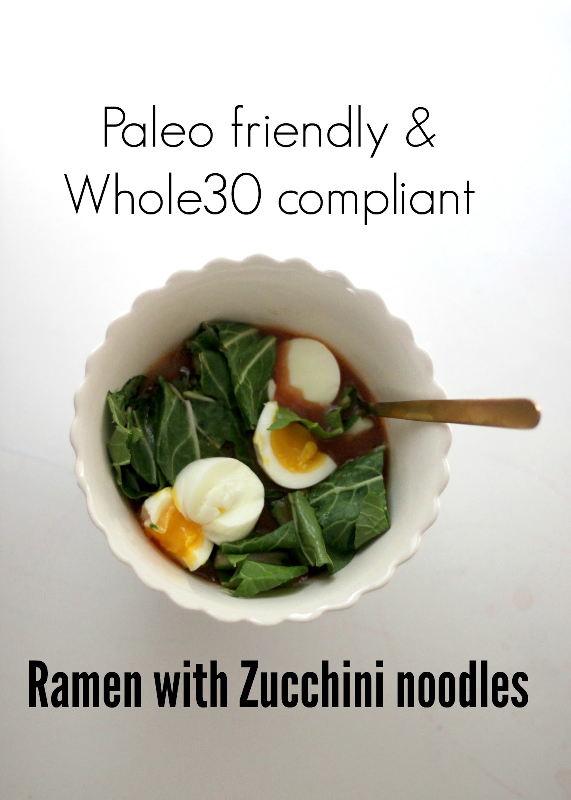 Camp Patton Paleo friendly & Whole30 compliant Ramen with zucchini noodles