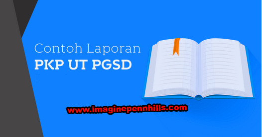 Contoh Laporan Pkp Ut S1 Pgsd Blog Soal Terbaru