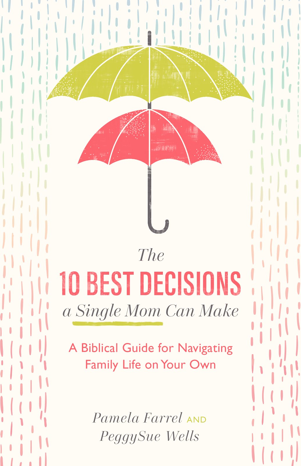 The Ten Best Decisions A Single Mom Can Make