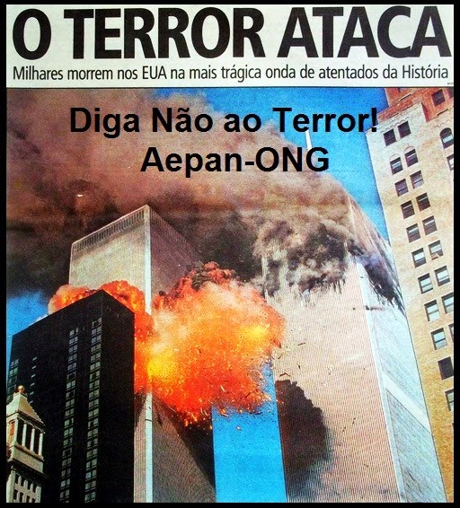 11 de Setembro - Diga Não ao Terror...