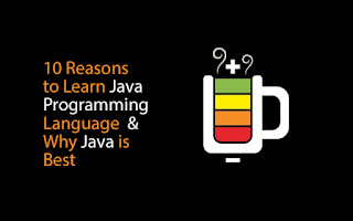 WEB DEVELOPMENT: 10 Reasons to Learn Java Programming Language and Why ...