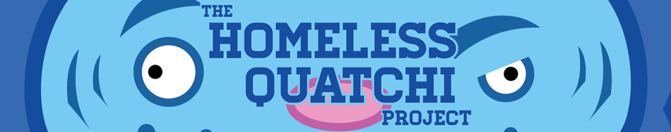 The Homeless Quatchi Project | VANCOUVER BLOG WEBCOMIC SATIRE