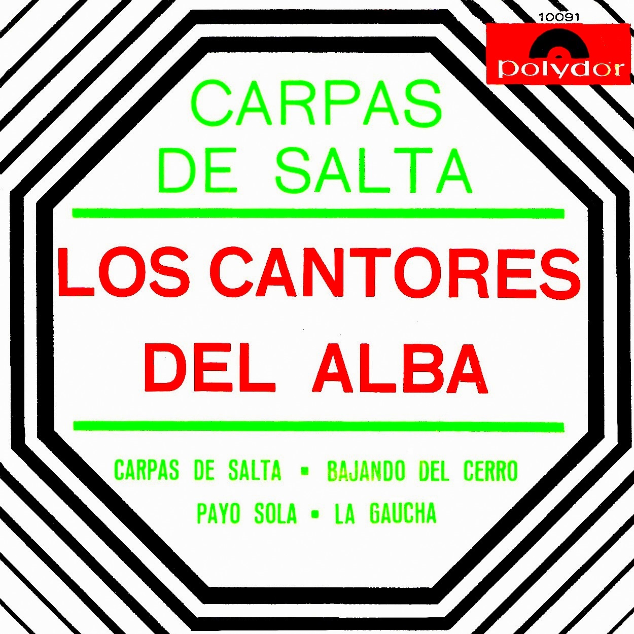 Folklore Del Noa Los Cantores Del Alba Carpas De Salta Disco Doble Duracion Ep Polydor NÂº 10191 1966 cantores del alba carpas de salta