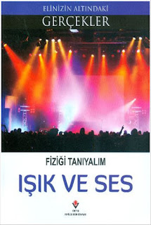 Işık ve Ses - Fiziği Tanıyalım Işık ve Ses - Fiziği Tanıyalım