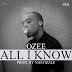 R-MUSIC ::::: OZEE - ALL I KNOW