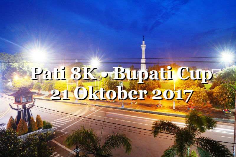 Pati 8K - Bupati Cup • 2017