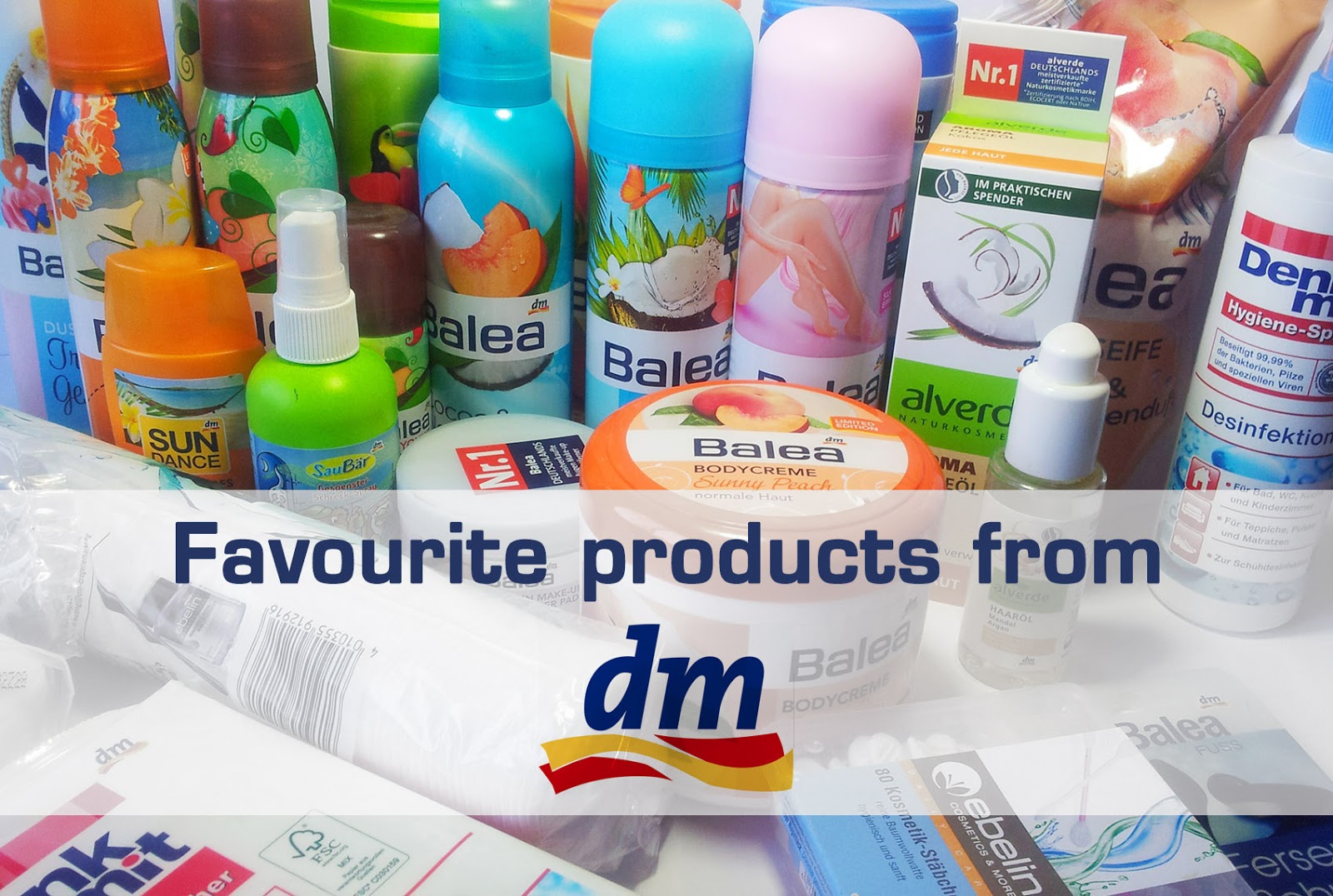 Favourite products from DM - Mateja's Beauty Blog