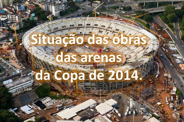 Obras dos estádios da Copa de 2014