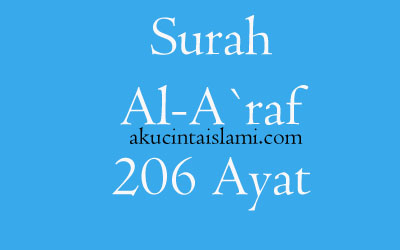 Teks Bacaan Surat Al A Raf Arab Latin Dan Arti Terjemahannya