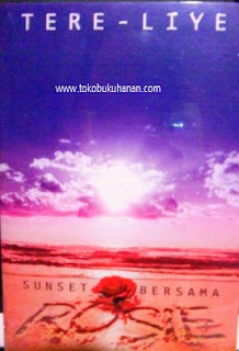 novel sunset bersama rosie tere liye