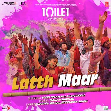 Gori Tu Latthmaar - Toilet: Ek Prem Katha (2017) Gori Tu Latthmaar - Toilet: Ek Prem Katha (2017)
