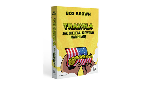 Wygraj egzemplarze komiksu „Trawka. Jak zdelegalizowano marihuanę” Boxa Browna Konkurs