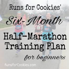 Runs For Cookies Six Month Half Marathon Training Plan For Beginners