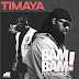 [MUSIC] Timaya ft. Olamide - Bam Bam