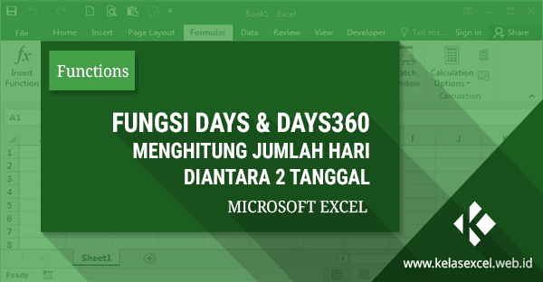 Fungsi Days dan Days360 Microsoft Excel Fungsi Days dan Days360 Microsoft Excel