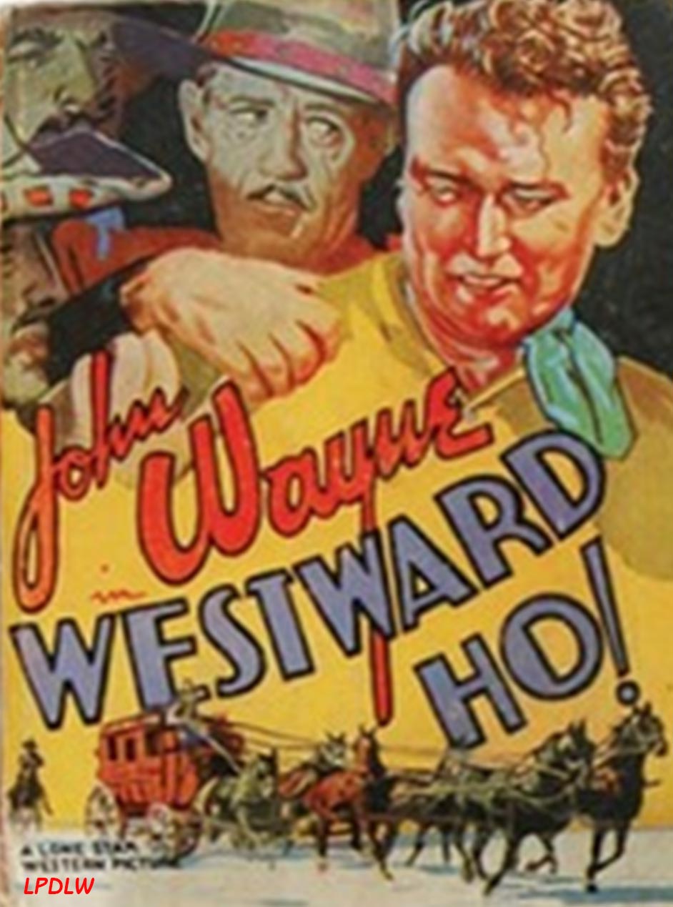 Westward Ho! (1935 / Western / John Wayne / Mediometraje)