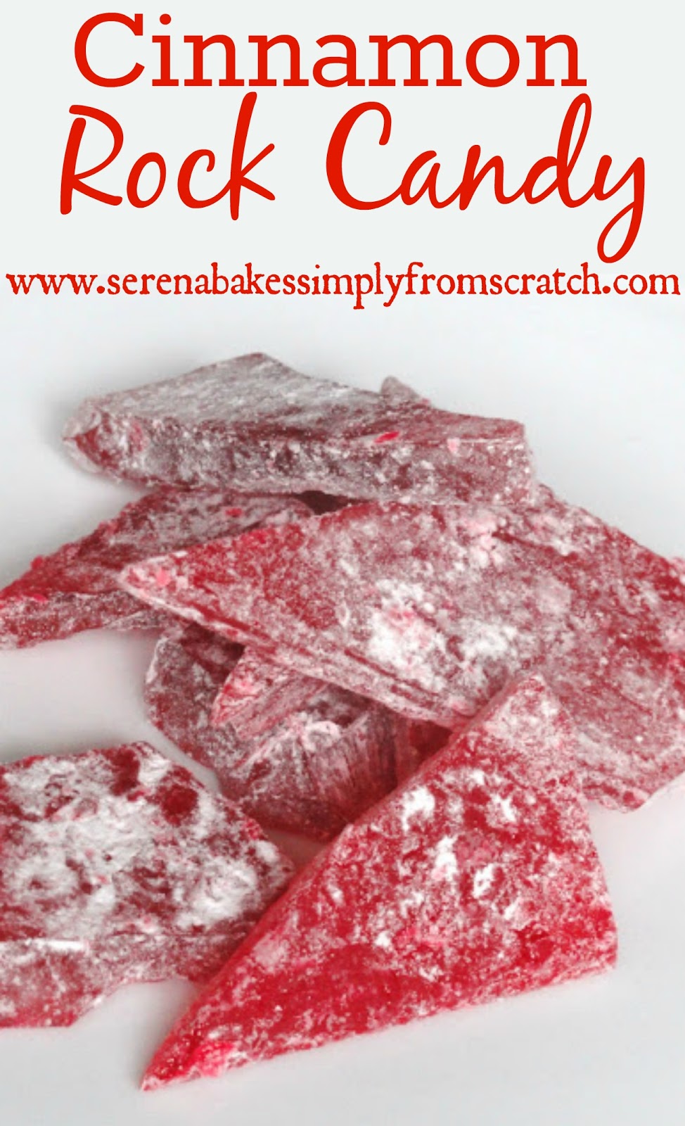 Cinnamon Rock Candy Serena Bakes Simply From Scratch