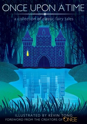 Once+Upon+A+Time+A+Collection+of+Classic+Fairy+Tales+Illustrated+by+Kevin+Tong.JPG
