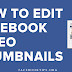 Edit Facebook Thumbnail