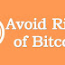How to Avoid Risks of Bitcoin