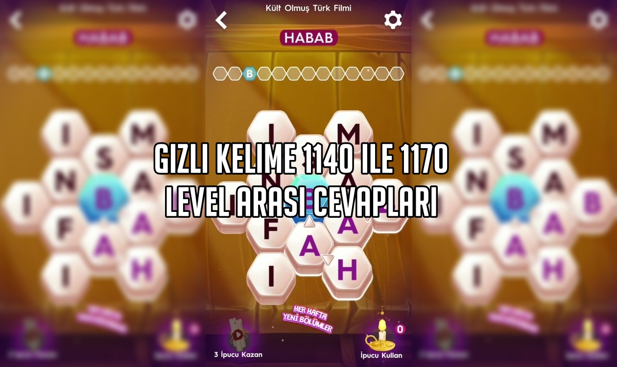 Gizli Kelime 1140 ile 1170 Level Arası Cevapları Gizli Kelime 1140 ile 1170 Level Arası Cevaplar