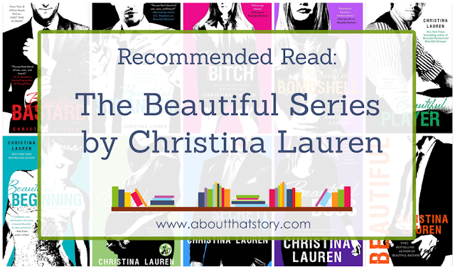 Recommended Read: The Beautiful Series by Christina Lauren | About That Story