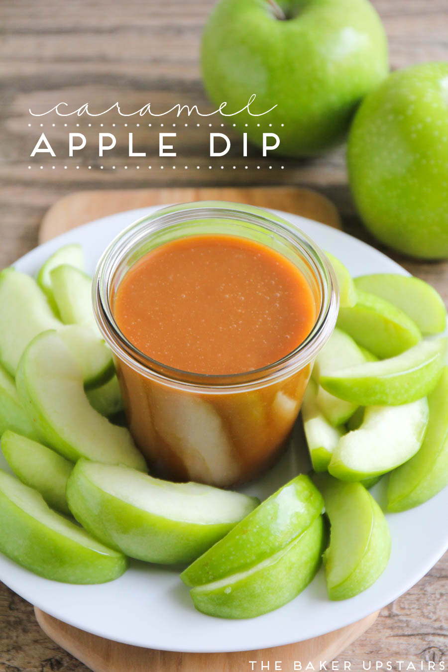 The Baker Upstairs caramel apple dip