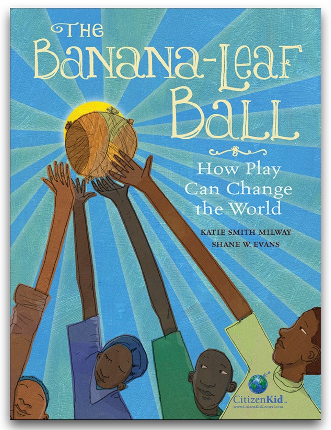 CanLit for LittleCanadians The BananaLeaf Ball