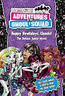 Monster High Happy Howlidays Ghouls! The Deluxe Junior Novel Book Item