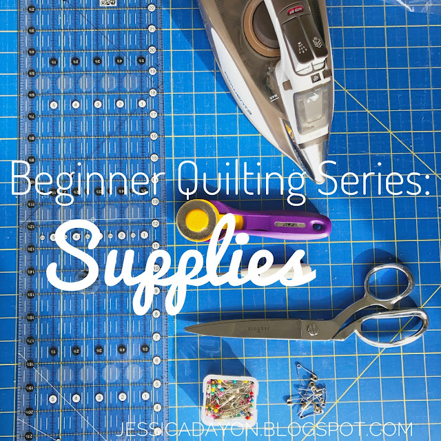 Beginner Quilting Series Supplies Needed Make a Quilt