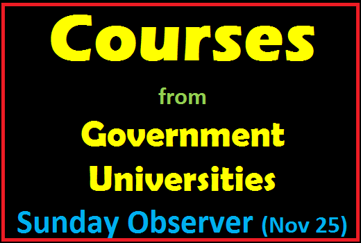Courses from Government Universities on Sunday Observer (Nov 25)