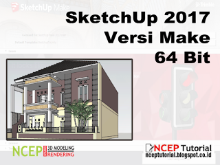 Download Sketchup 2017 Versi Make (Free) 64 Bit