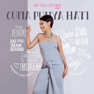 Mytha - Cuma Punya Hati (Full Album 2016) Mytha - Cuma Punya Hati (Full Album 2016)