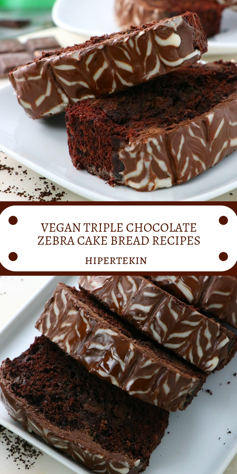 VEGAN TRIPLE CHOCOLATE ZEBRA CAKE BREAD RECIPES VEGAN TRIPLE CHOCOLATE ZEBRA CAKE BREAD RECIPES