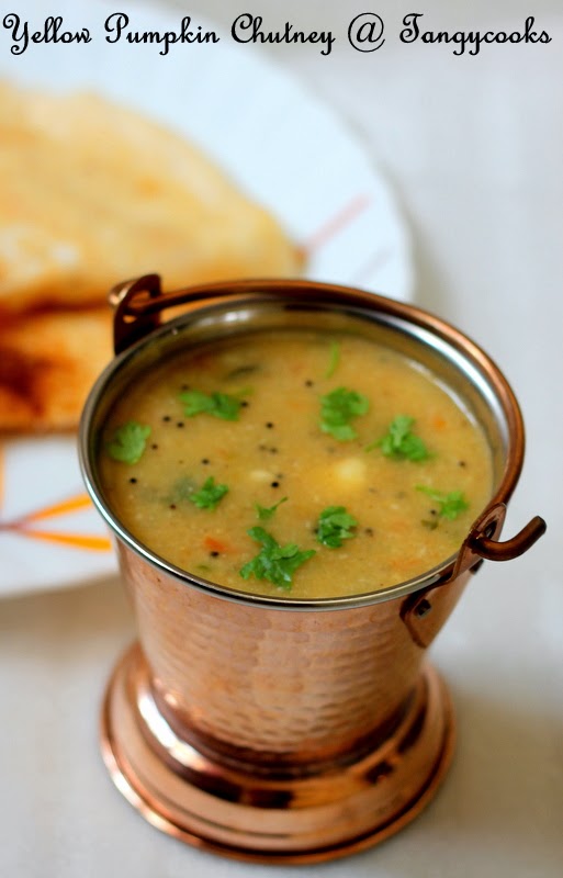 CONCOCTIONS OF A COOKAHOLIC !!! Yellow Pumpkin Chutney/Parangikkai