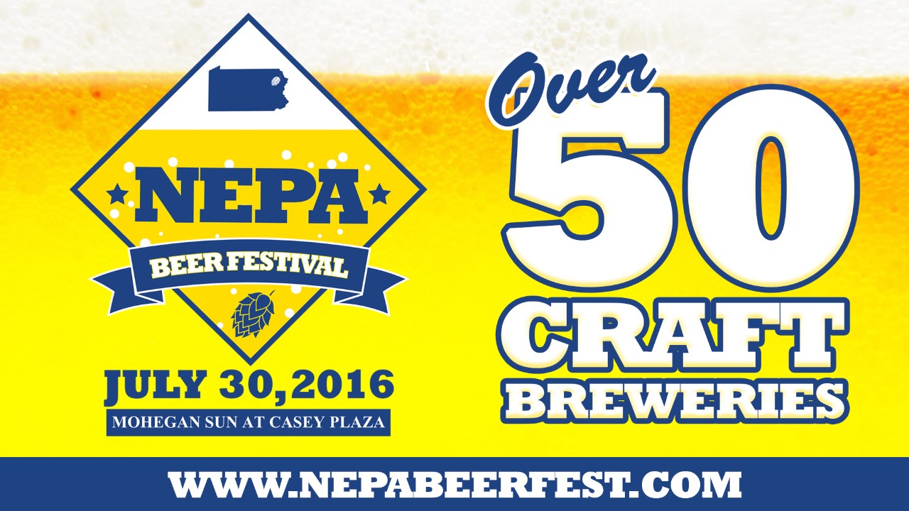 NEPA Craft Beer Festival is coming to Wilkes Barre