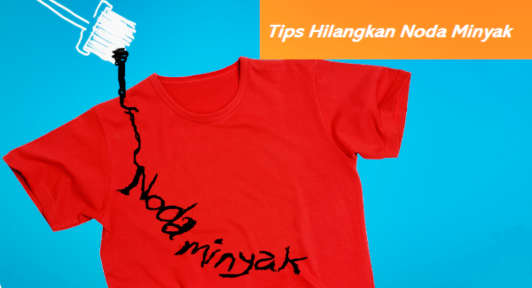 Cara Hilangkan Noda Minyak Di Pakaian Cara Hilangkan Noda Minyak Di Pakaian