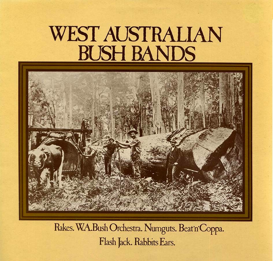 Australian Folk Music and Australian Folk Singers Musicians: Various "West Australian Bush Bands" LP 1982