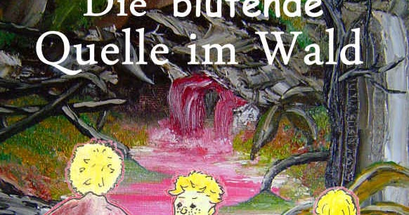 'William und Die blutende Quelle im Wald' von Marita Sydow Hamann