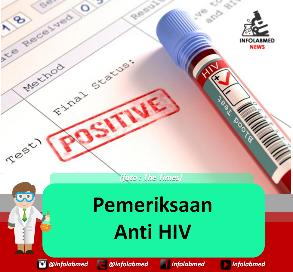 Pemeriksaan Anti HIV Seri Edukasi Teknologi Laboratorium Medik Info