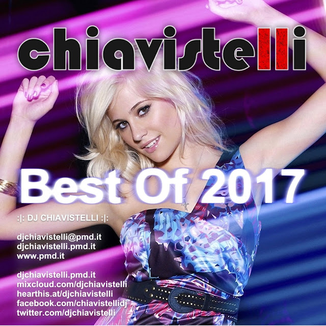 DJ Chiavistelli - Best Of 2017