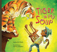 Tiger in My Soup by Kashmira Sheth