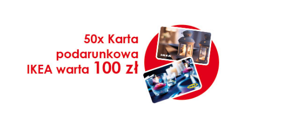 Wygraj 1 z 50 kart podarunkowych IKEA o wartości 100 zł Konkurs