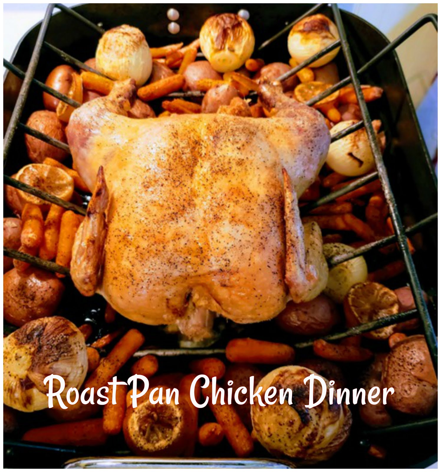 Roast Pan Chicken Dinner