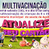 Dia "D" da Campanha de Multivacinação acontece neste sábado, (16), em Açailândia