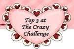 I made TOP 3 at The Crazy Challenge