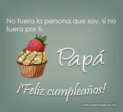 Cumpleaños para padre dedicatorias.