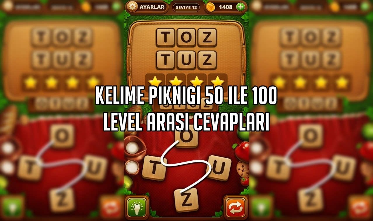 Kelime Pikniği 50 ile 100 Level Arasi Cevaplari Kelime Pikniği 50 ile 100 Level Arasi Cevaplar