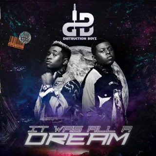 Distruction Boyz – It Was All A Dream (Album)