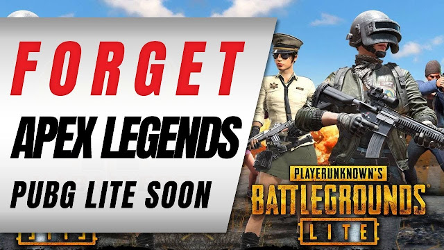 Apex Legends? Forget That! PUBG Lite Is Coming!